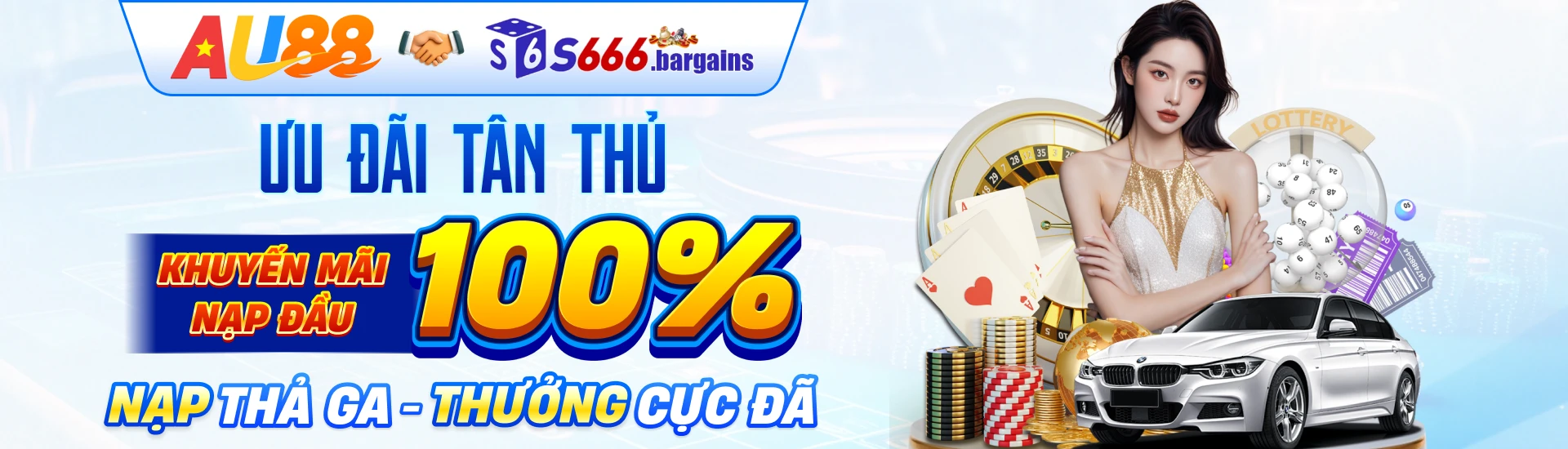 Ưu đãi tân thủ khuyến mãi nạp đầu 100%, nạp thả ga thưởng cực đã
